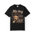 T-Shirt — "My Dog Knows When I'm Not Okay" Cute Golden Retriever Comfort Tee