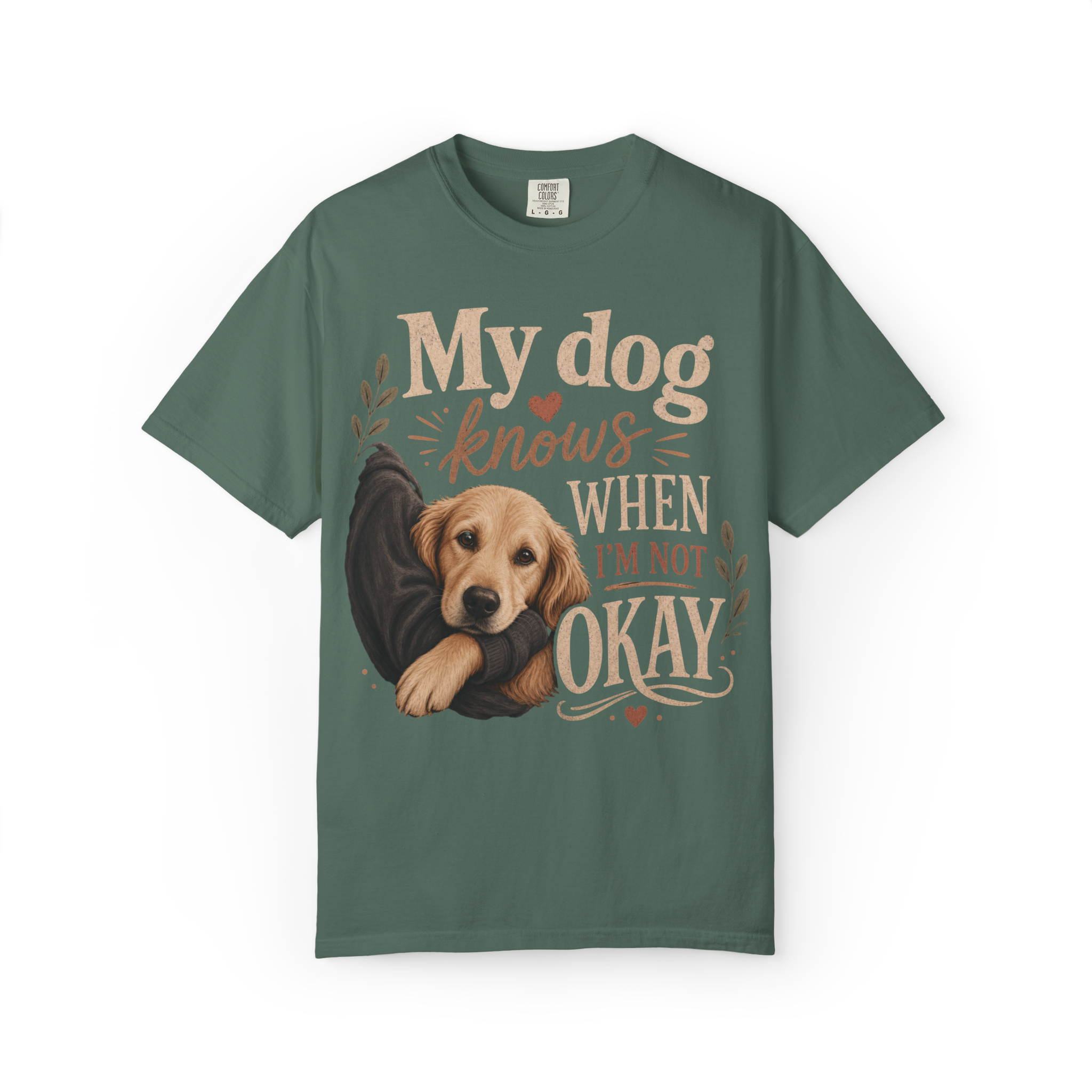 T-Shirt — "My Dog Knows When I'm Not Okay" Cute Golden Retriever Comfort Tee
