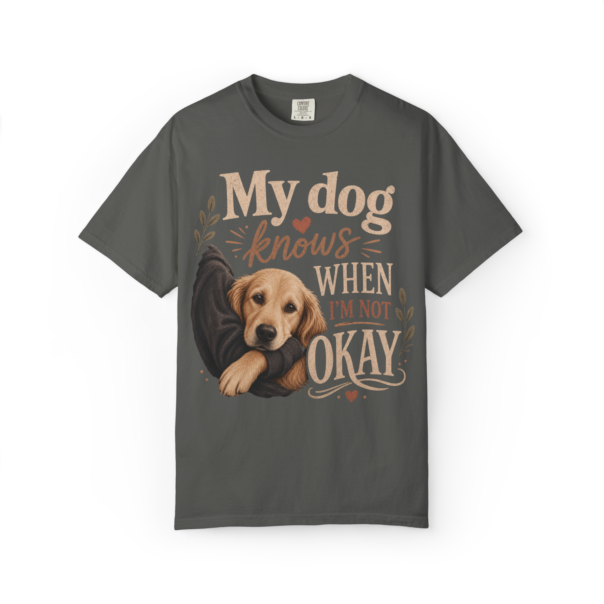 T-Shirt — "My Dog Knows When I'm Not Okay" Cute Golden Retriever Comfort Tee