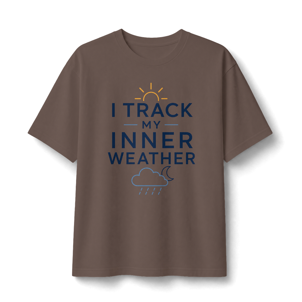 I Track My Inner Weather T-Shirt | Weather Quote Tee