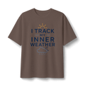 I Track My Inner Weather T-Shirt | Weather Quote Tee
