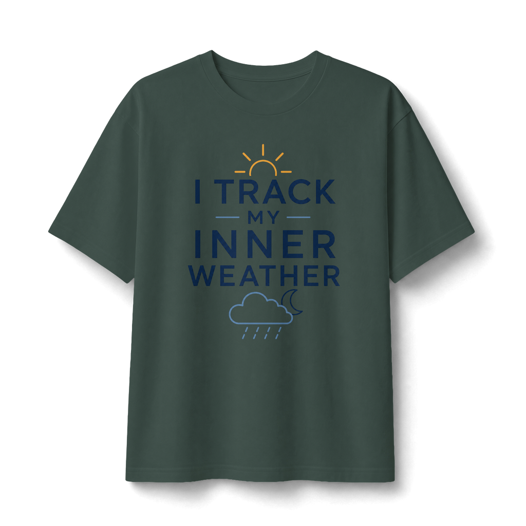 I Track My Inner Weather T-Shirt | Weather Quote Tee
