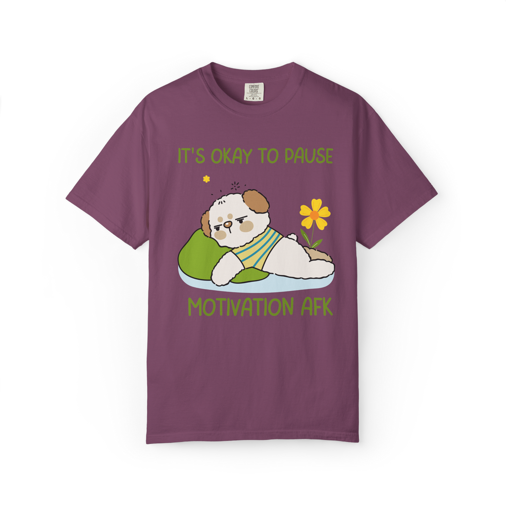 It's Okay to Pause — Motivation AFK Relaxed Tee