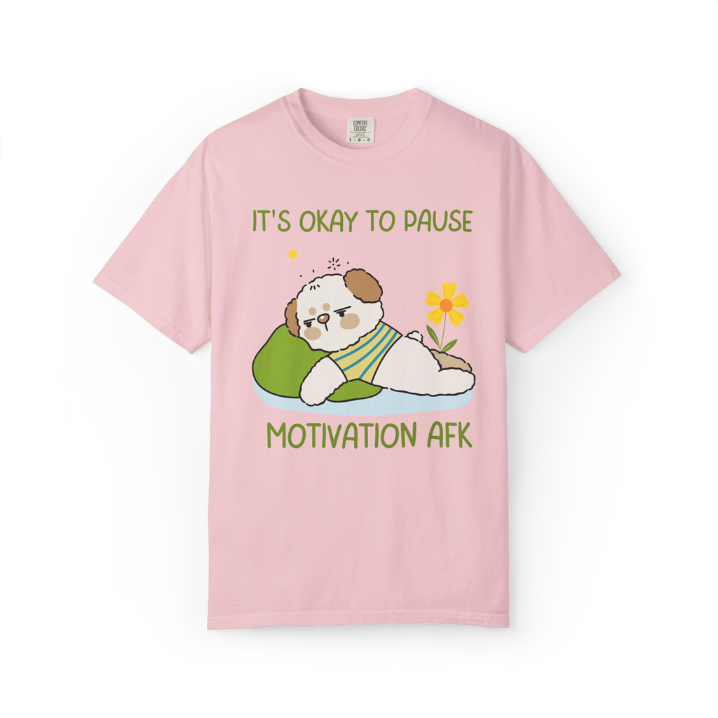 It's Okay to Pause — Motivation AFK Relaxed Tee