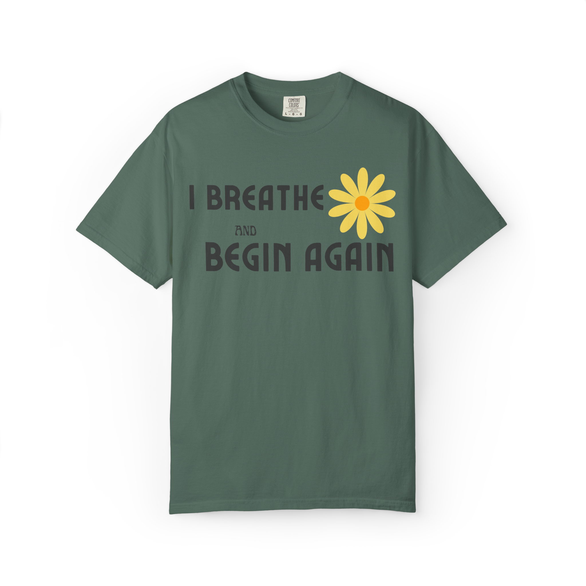 I Breathe and Begin Again T-Shirt