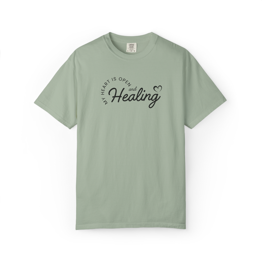 Healing Vibes T-Shirt — If Heart Is Open and Healing Graphic Tee
