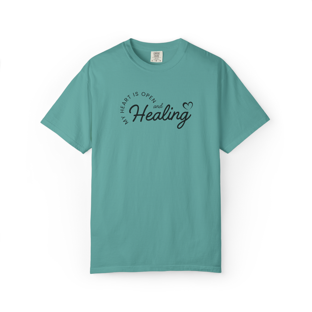 Healing Vibes T-Shirt — If Heart Is Open and Healing Graphic Tee