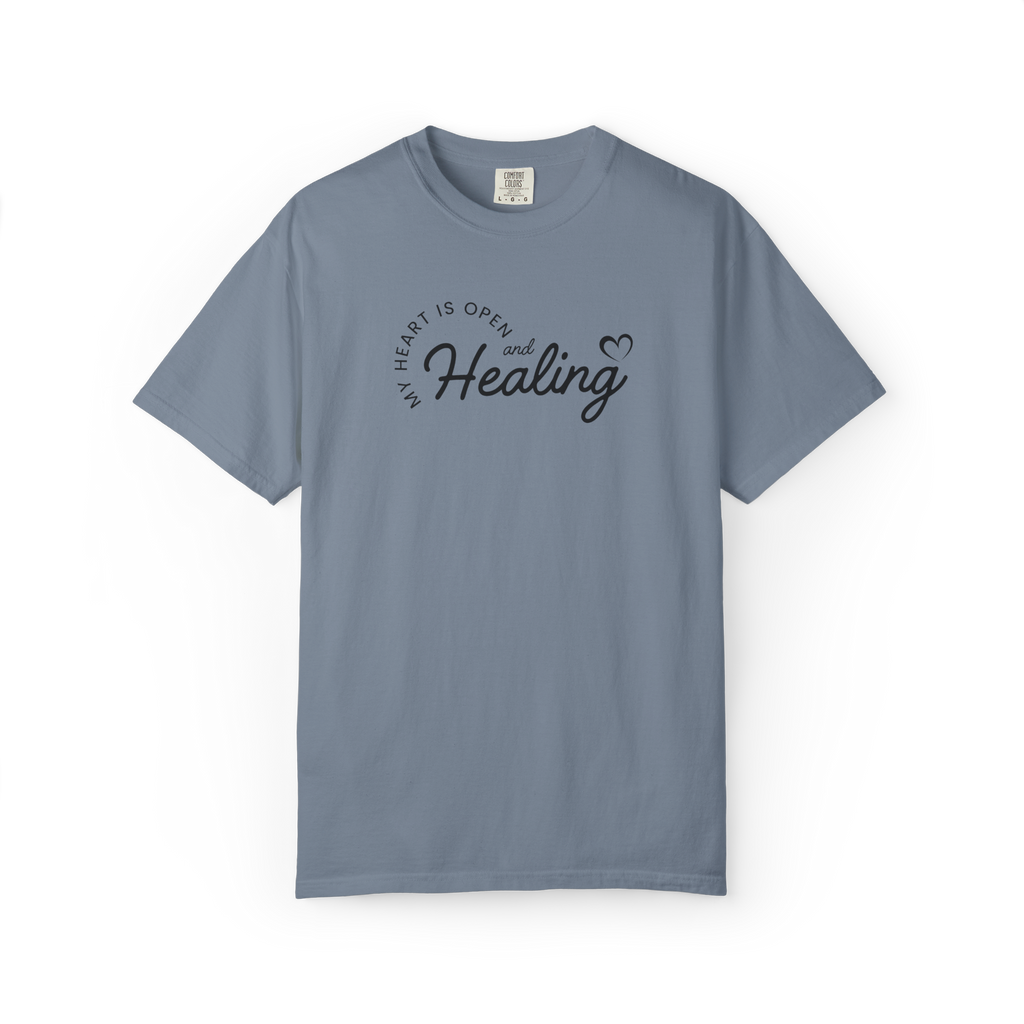 Healing Vibes T-Shirt — If Heart Is Open and Healing Graphic Tee