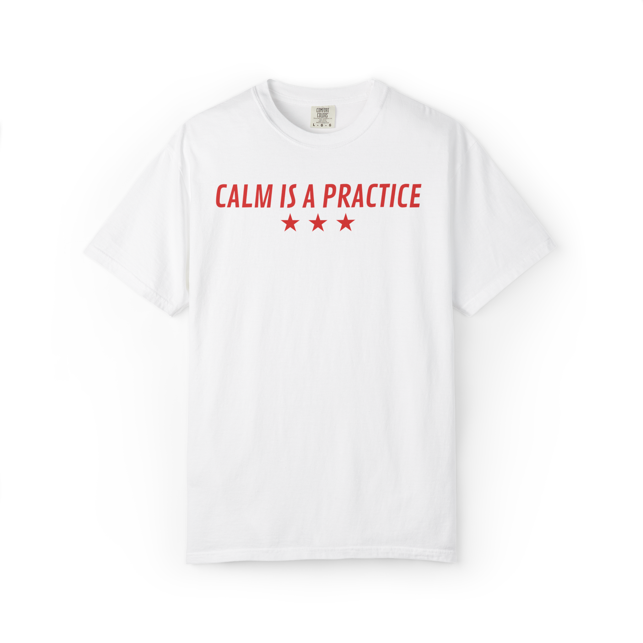 Calm Is a Practice Tee — Mindful Meditation T‑Shirt