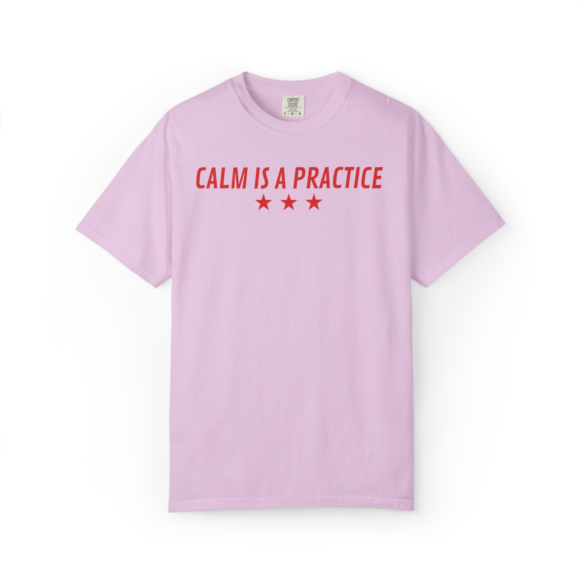 Calm Is a Practice Tee — Mindful Meditation T‑Shirt