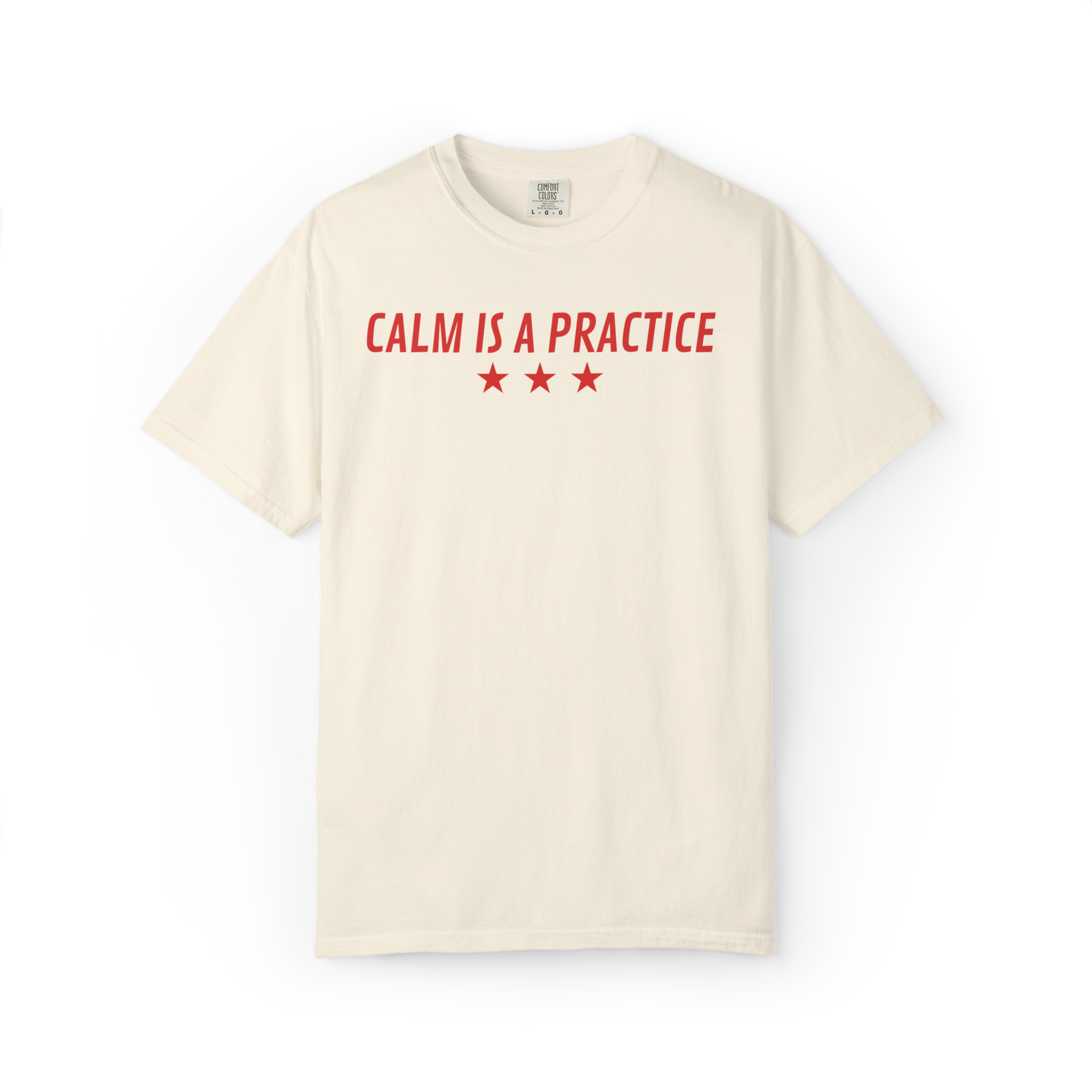 Calm Is a Practice Tee — Mindful Meditation T‑Shirt