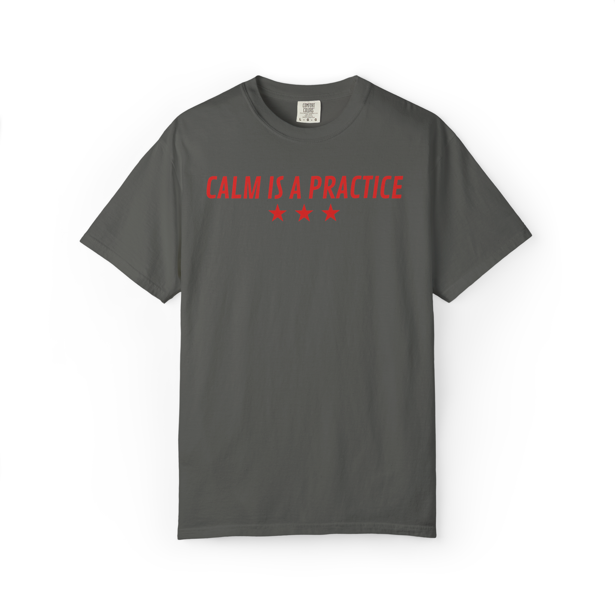 Calm Is a Practice Tee — Mindful Meditation T‑Shirt
