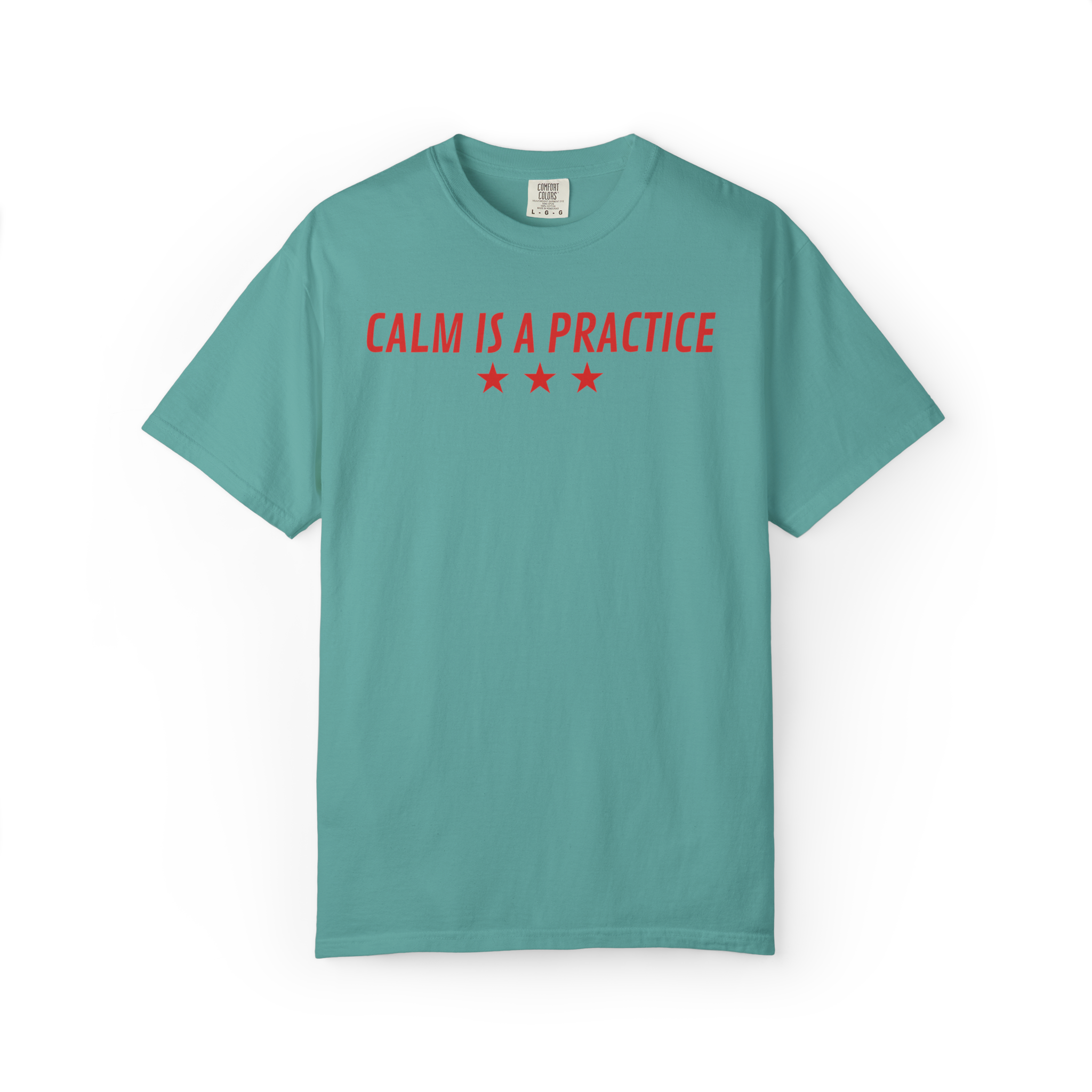 Calm Is a Practice Tee — Mindful Meditation T‑Shirt