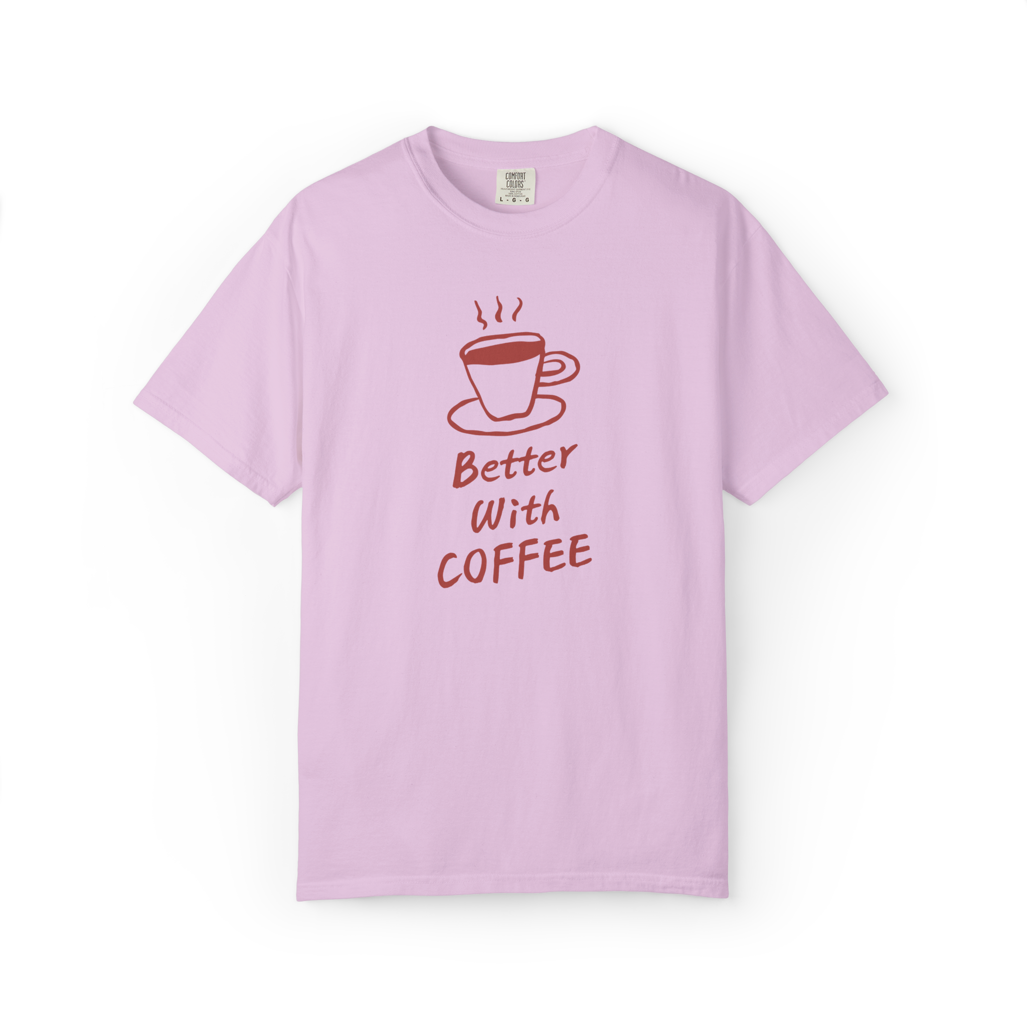 Better With Coffee T-Shirt