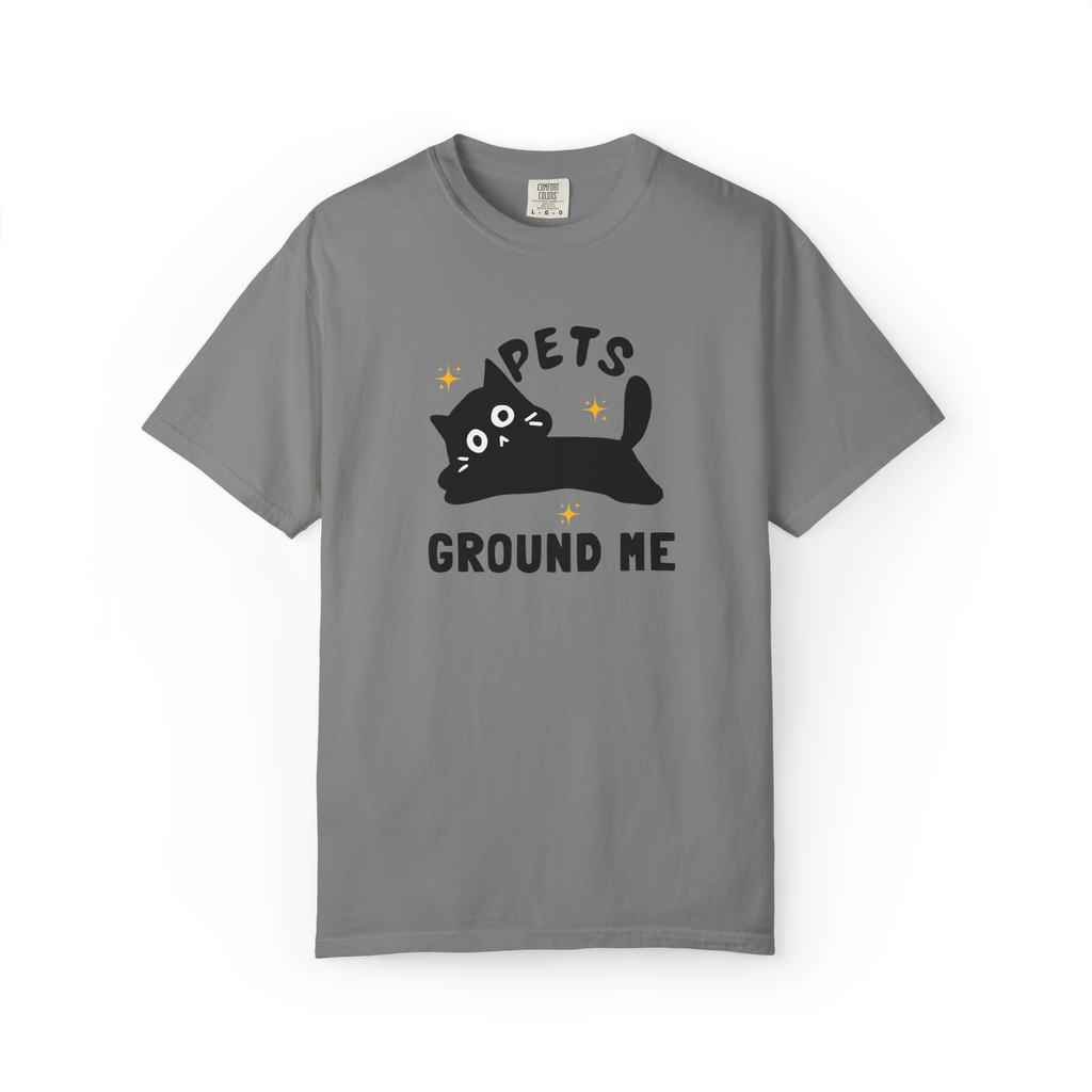 Pets Ground Me T-Shirt — Cute Black Cat Graphic Tee for Pet Lovers