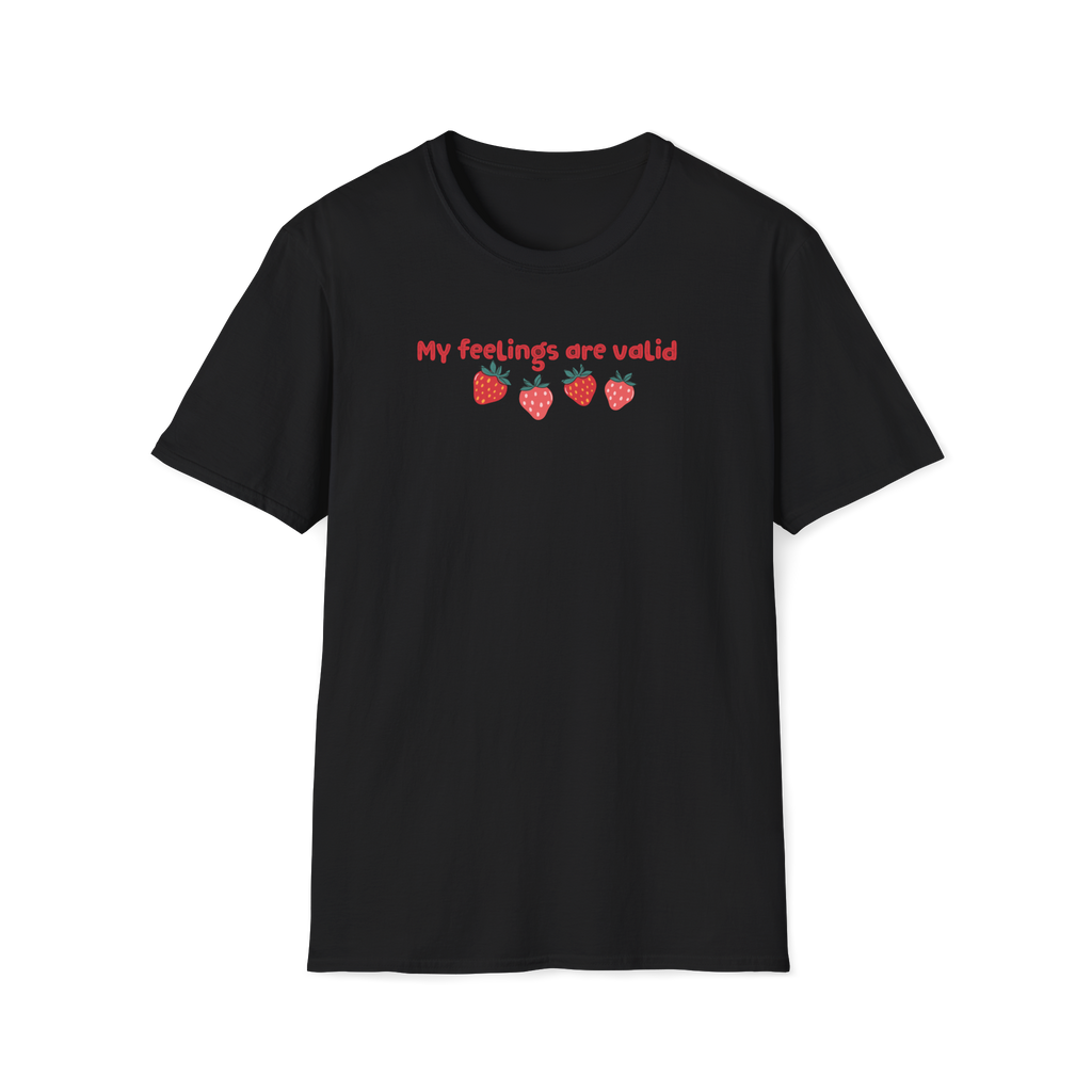 T-Shirt — "My Feelings Are Valid" Strawberry Graphic Tee