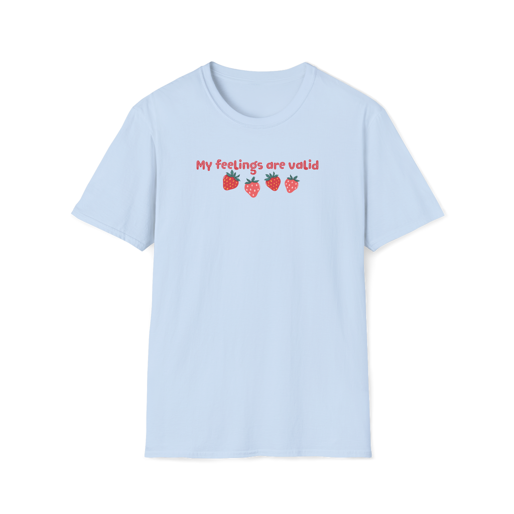 T-Shirt — "My Feelings Are Valid" Strawberry Graphic Tee