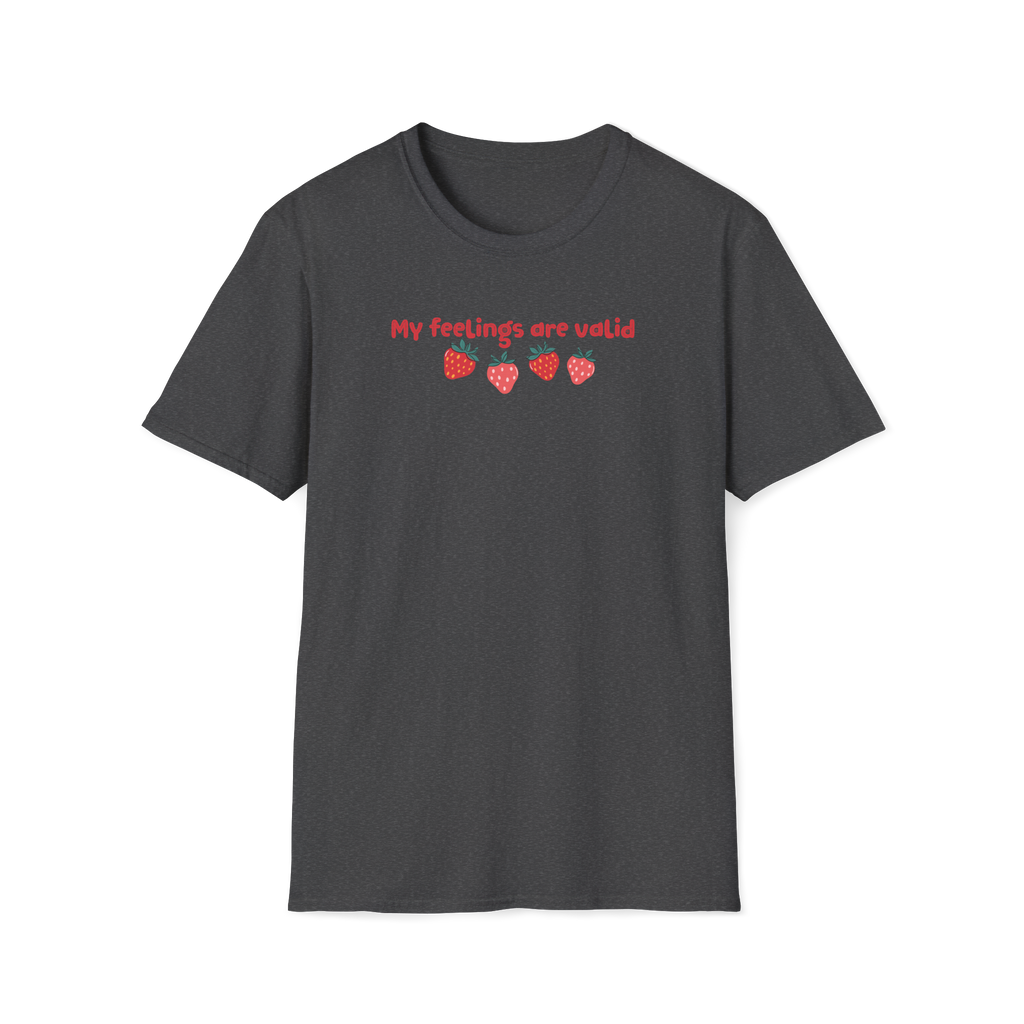 T-Shirt — "My Feelings Are Valid" Strawberry Graphic Tee