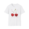 Cherry Comfort T-Shirt — "It's Okay Just Being" Casual Motivational Tee