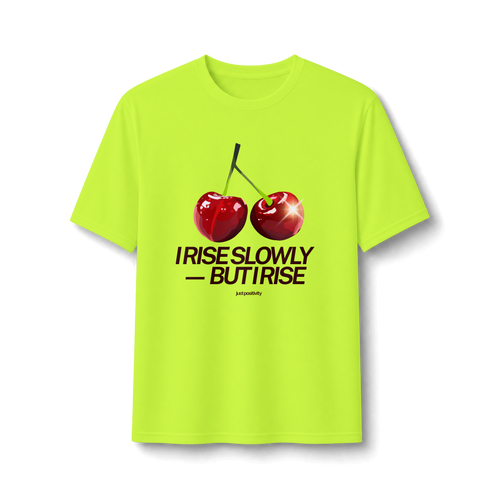 Cherry Graphic Tee — “I Rise Slowly But I Rise” Motivational Performance Shirt