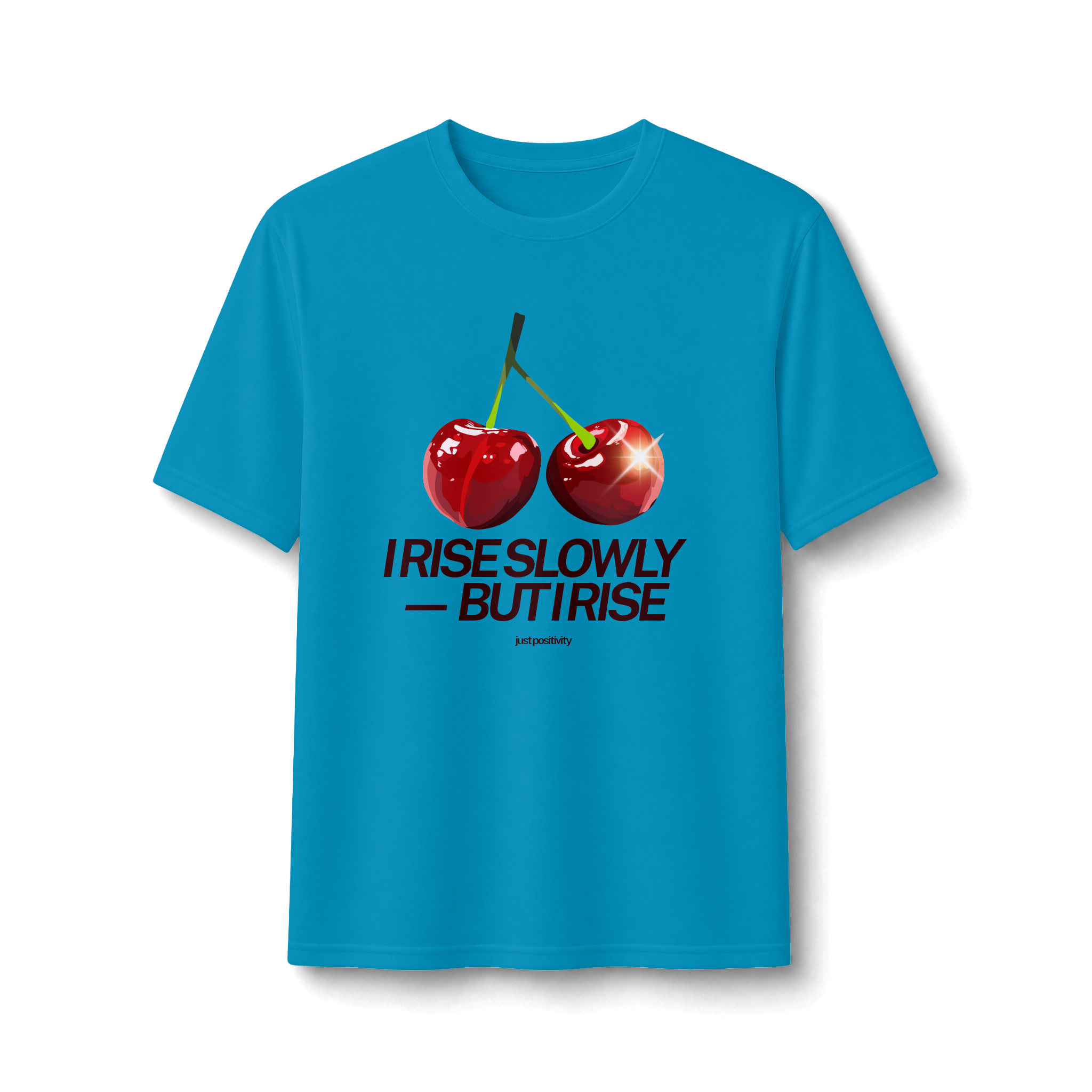 Cherry Graphic Tee — “I Rise Slowly But I Rise” Motivational Performance Shirt