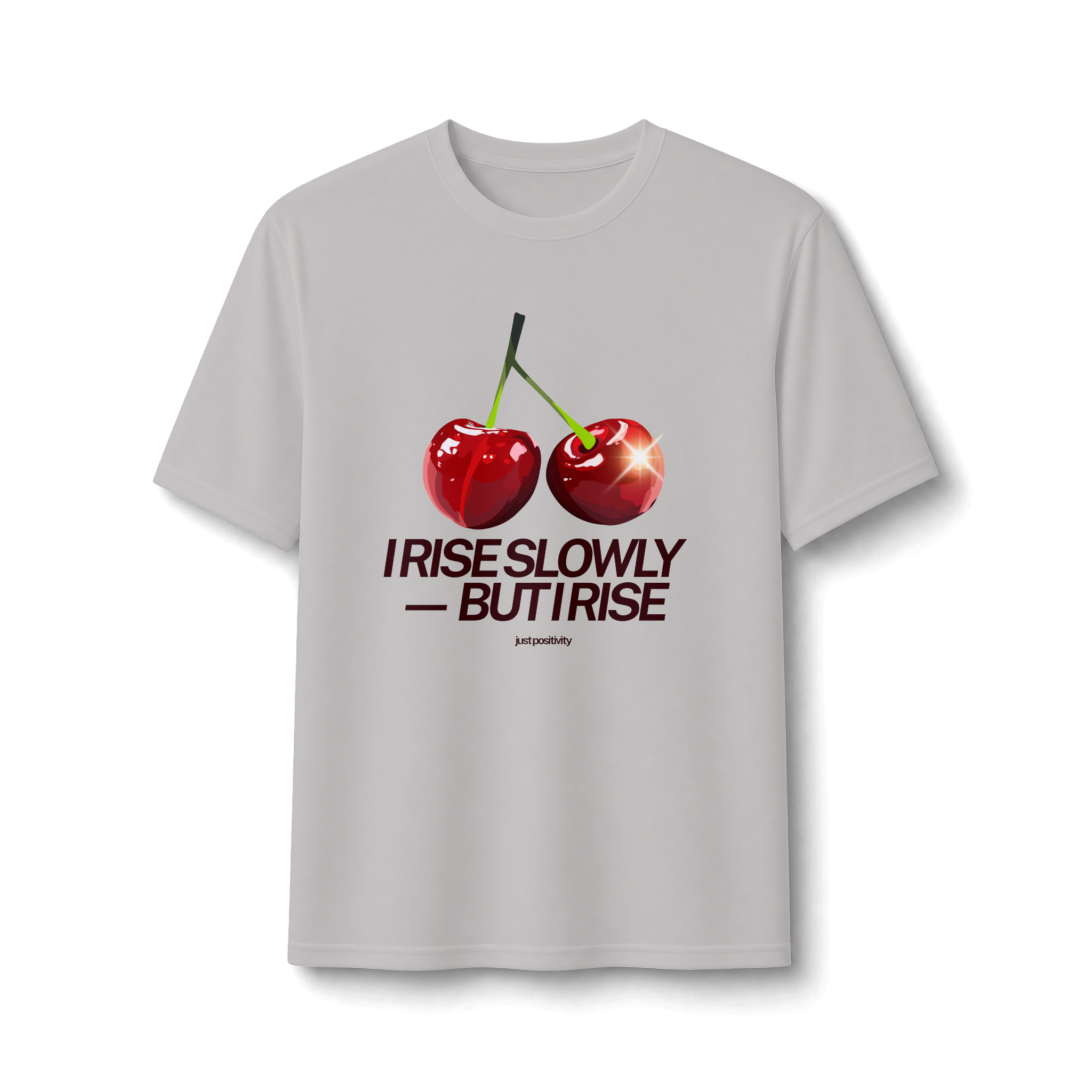 Cherry Graphic Tee — “I Rise Slowly But I Rise” Motivational Performance Shirt