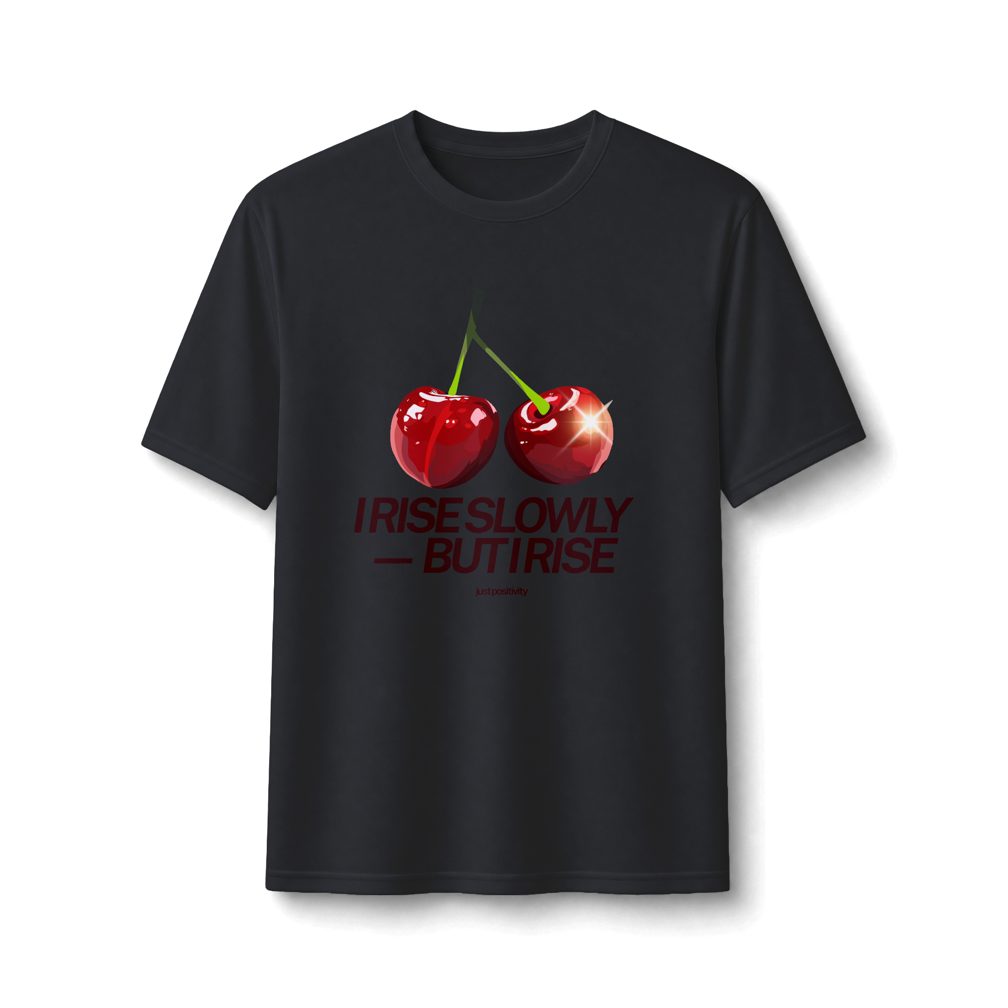 Cherry Graphic Tee — “I Rise Slowly But I Rise” Motivational Performance Shirt