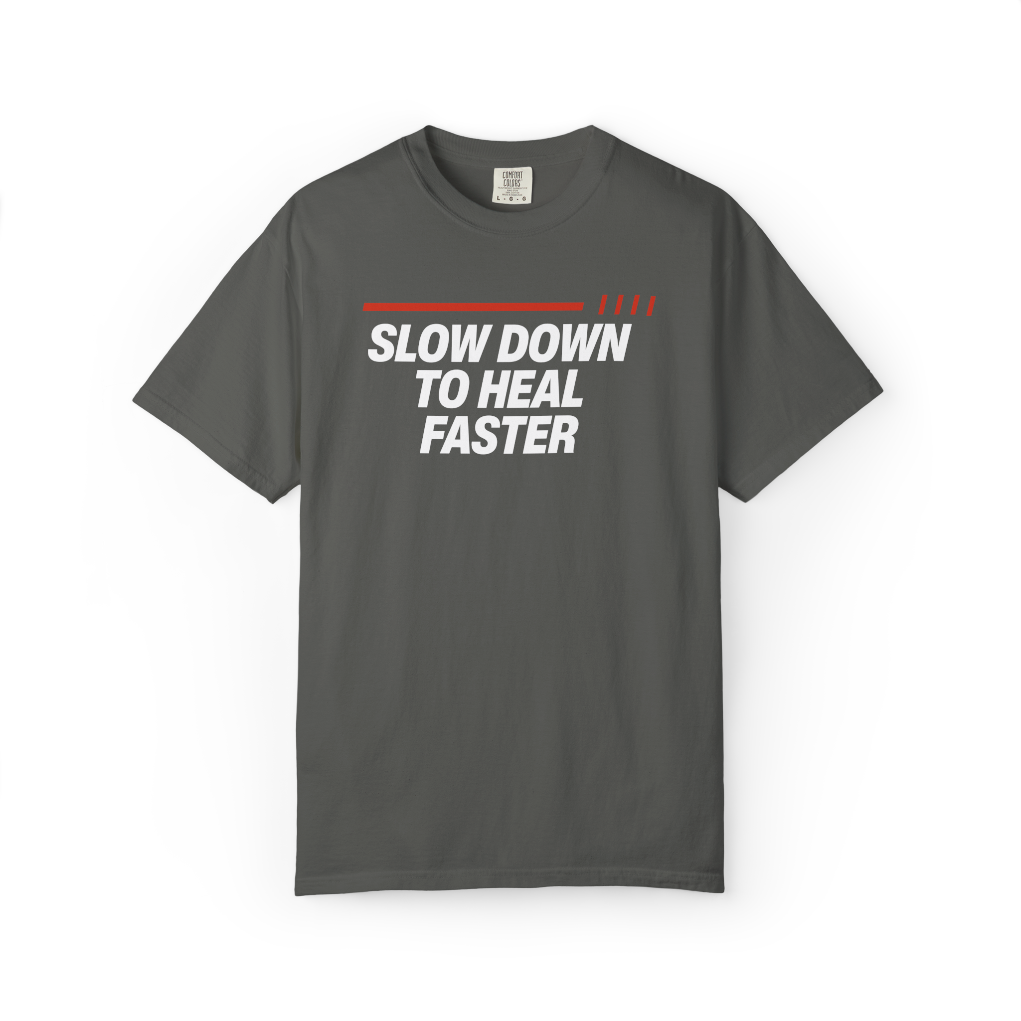 Slow Down to Heal Faster T-Shirt — Mindful Recovery Graphic Tee