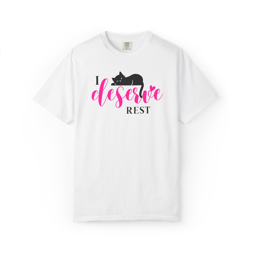 I Deserve Rest T-Shirt — Relaxing Cat Graphic Tee