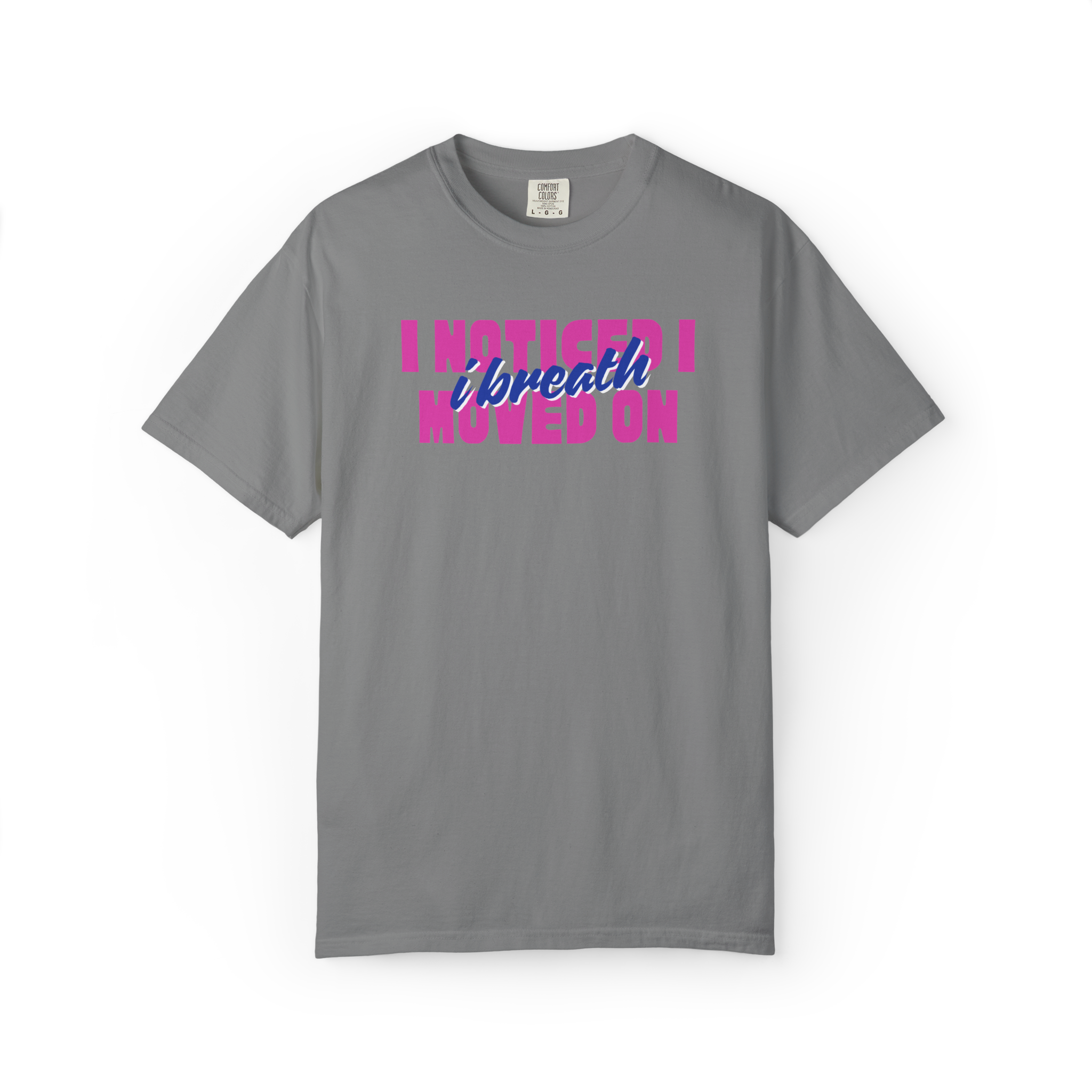 I Noticed I Moved On T-Shirt — Breakup Empowerment Tee