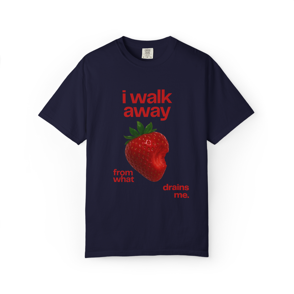 I Walk Away Strawberry Graphic T‑Shirt