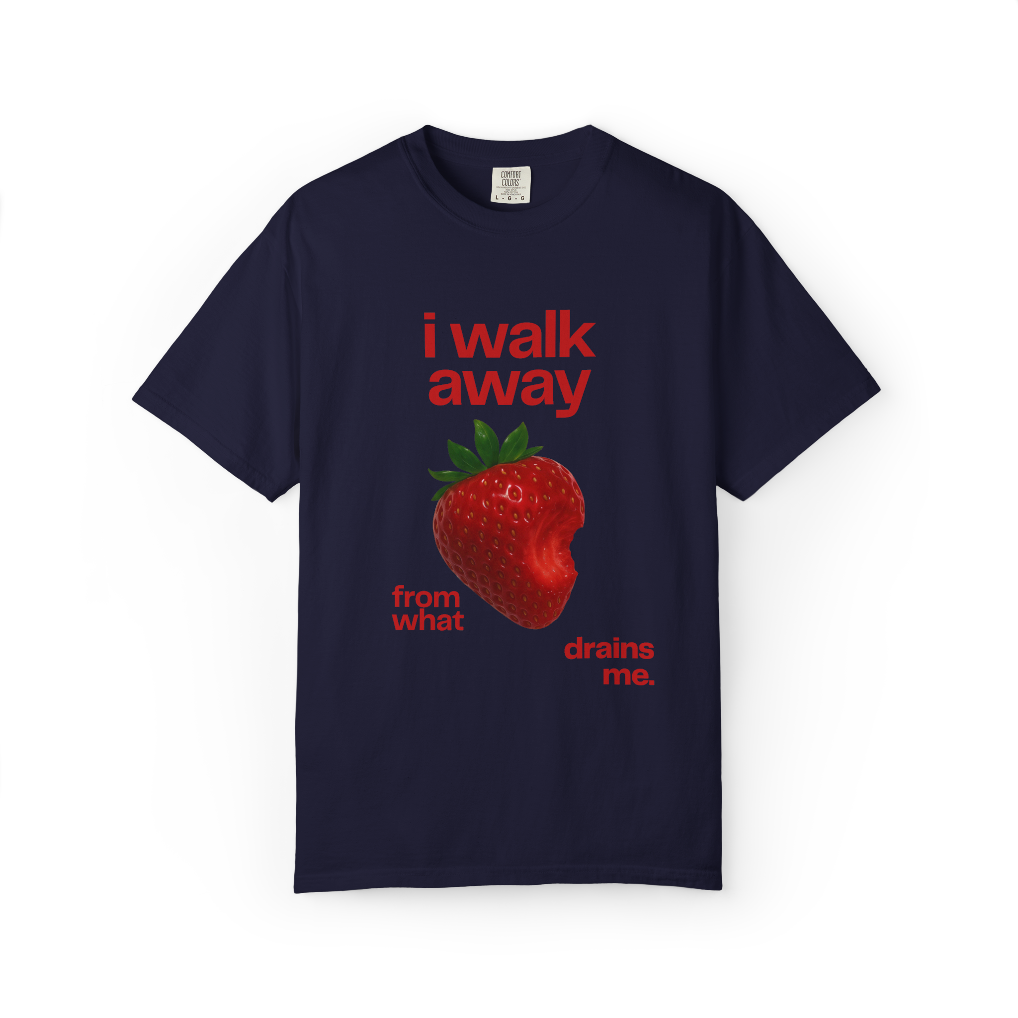 I Walk Away Strawberry Graphic T‑Shirt