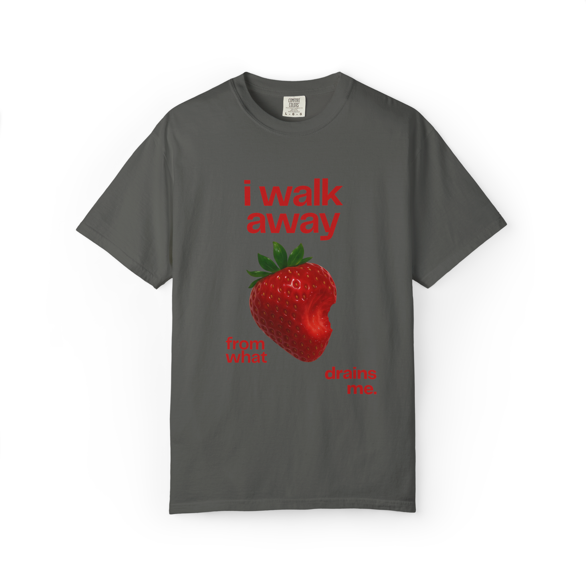 I Walk Away Strawberry Graphic T‑Shirt