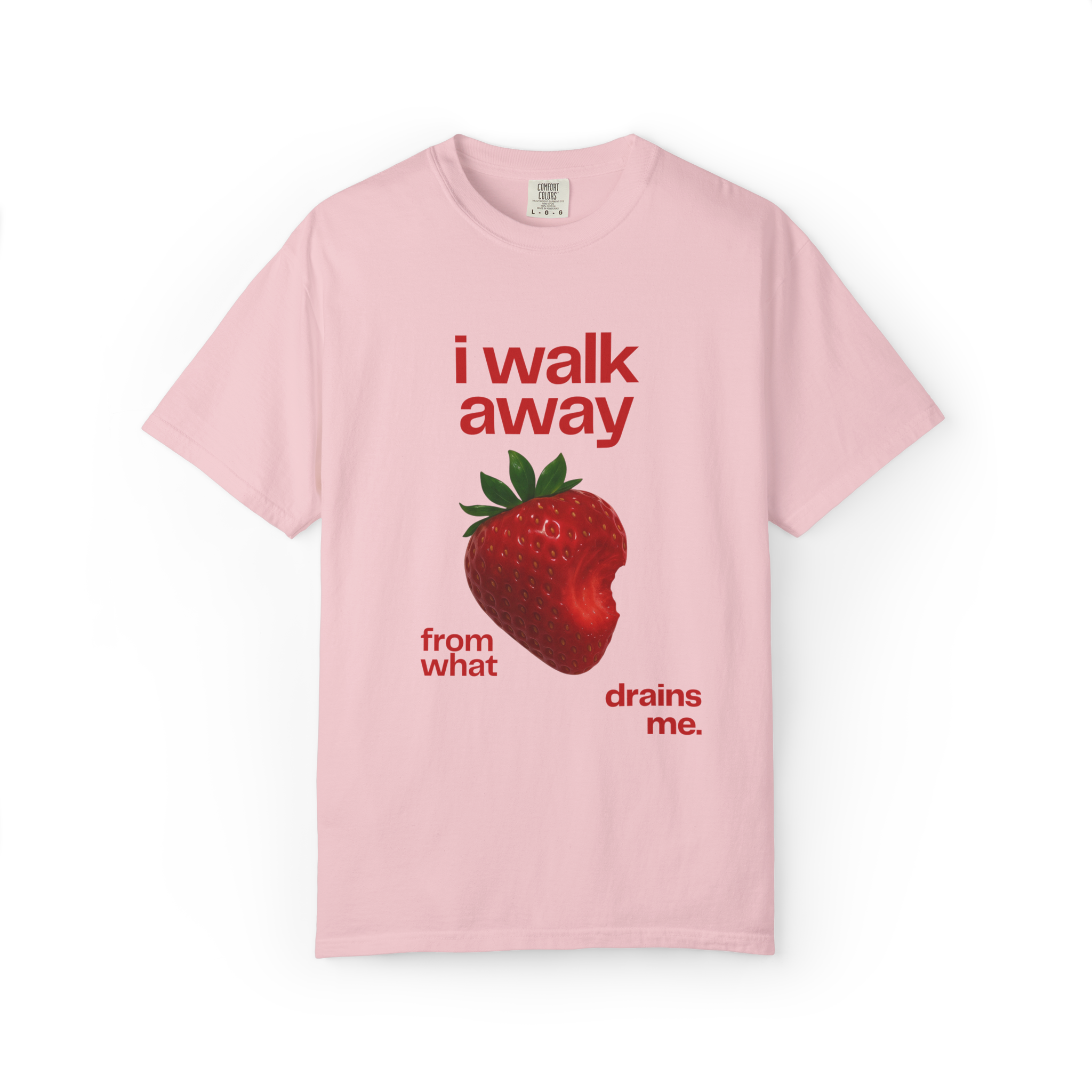 I Walk Away Strawberry Graphic T‑Shirt