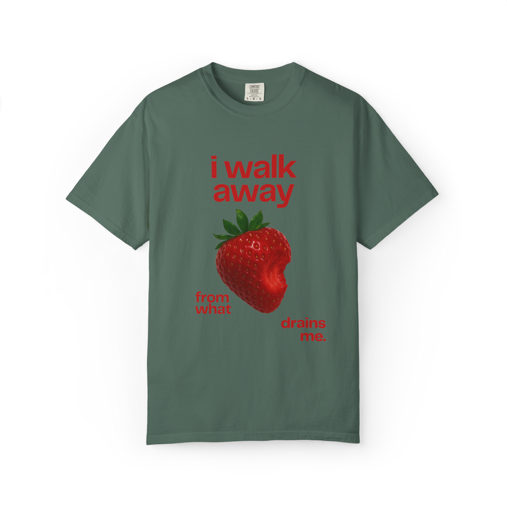 I Walk Away Strawberry Graphic T‑Shirt