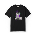 Your Voice Matters T-Shirt — Empowerment Graphic Tee