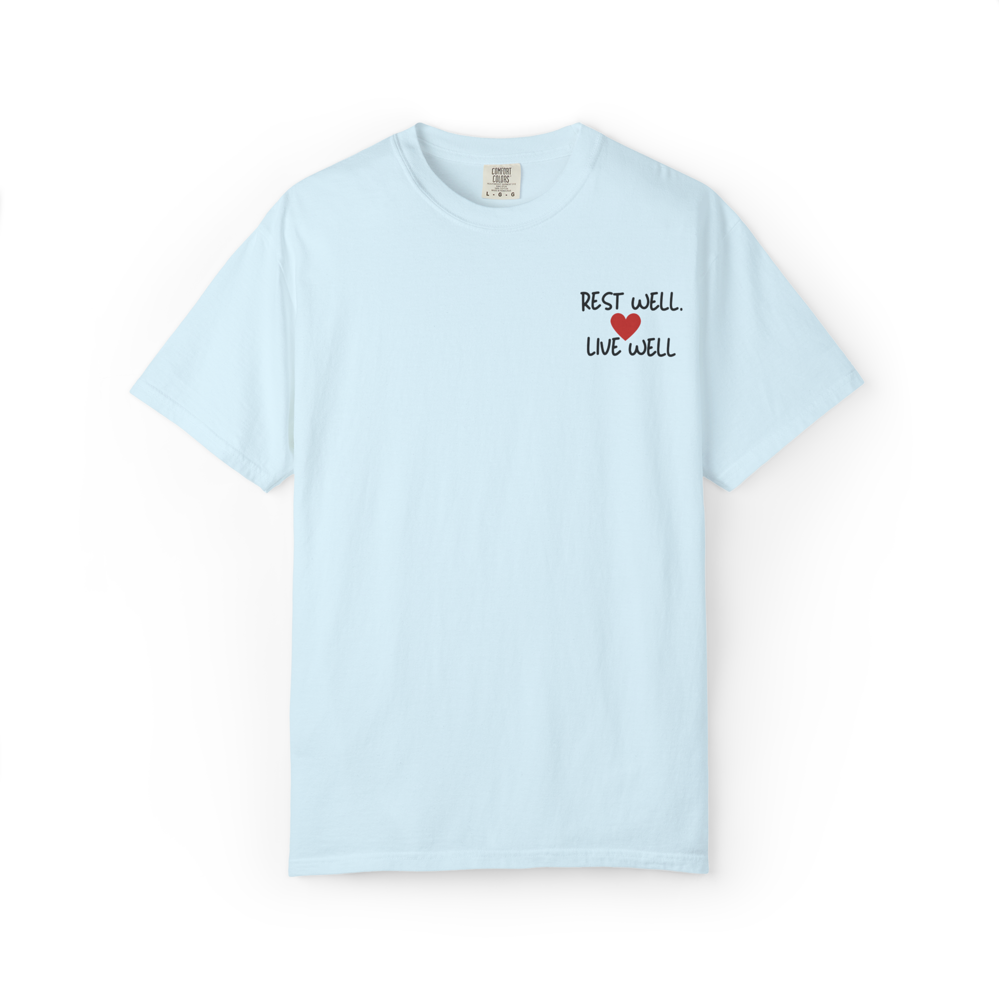 Rest Well Live Well T-Shirt — Minimal Heart Wellness Tee