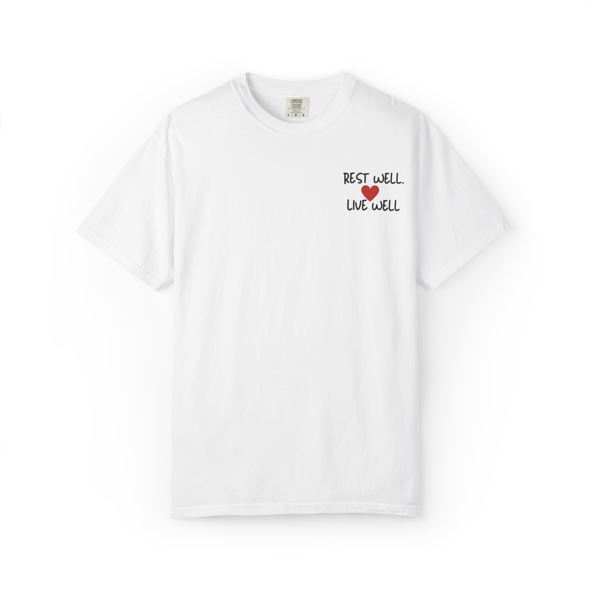 Rest Well Live Well T-Shirt — Minimal Heart Wellness Tee