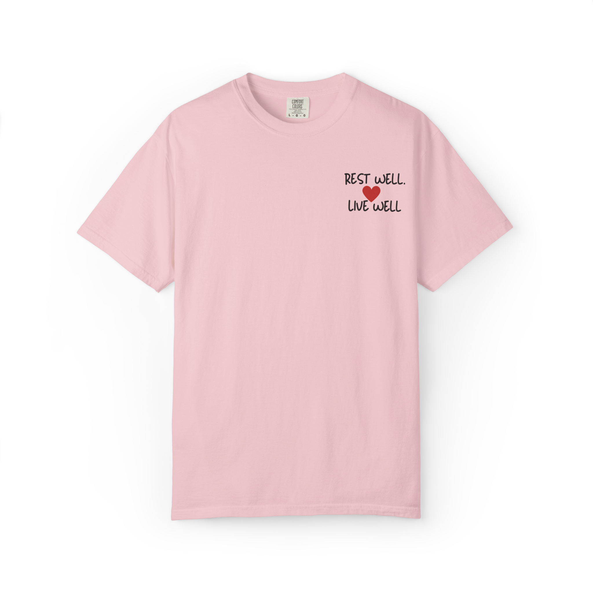 Rest Well Live Well T-Shirt — Minimal Heart Wellness Tee