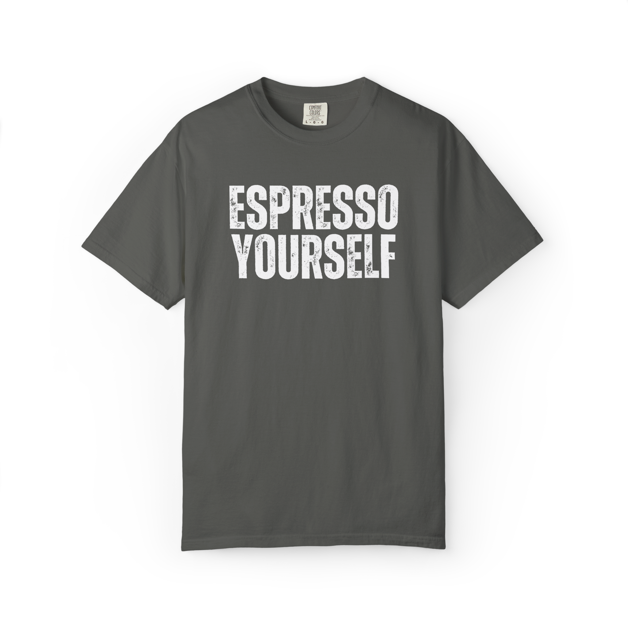 Espresso Yourself T-Shirt — Funny Coffee Tee for Coffee Lovers