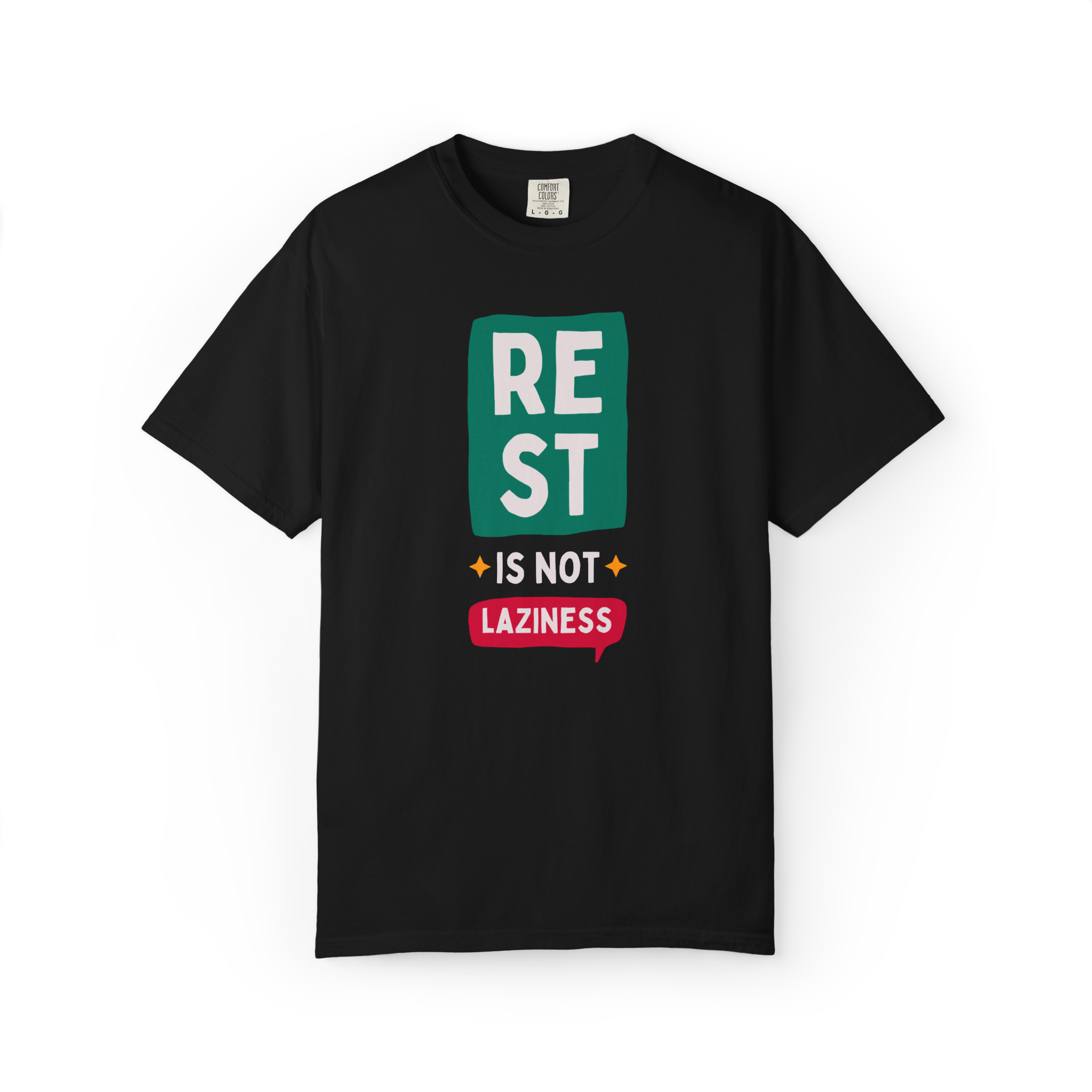 Rest Is Not Laziness T-Shirt