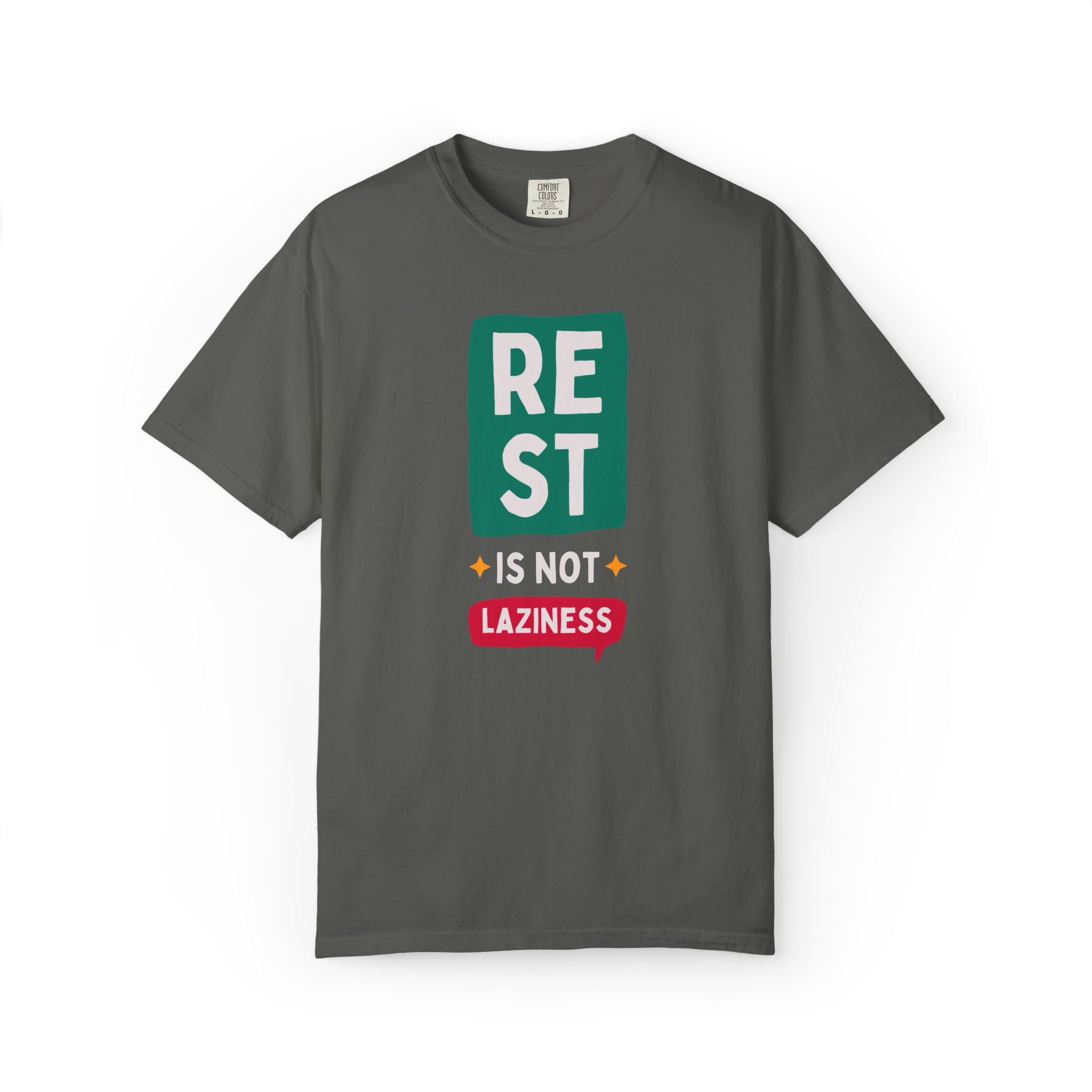 Rest Is Not Laziness T-Shirt
