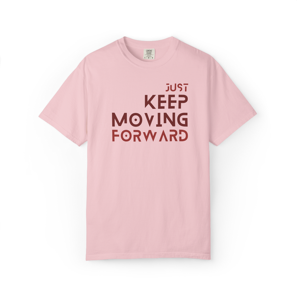 Keep Moving Forward T-Shirt — Motivational Graphic Tee