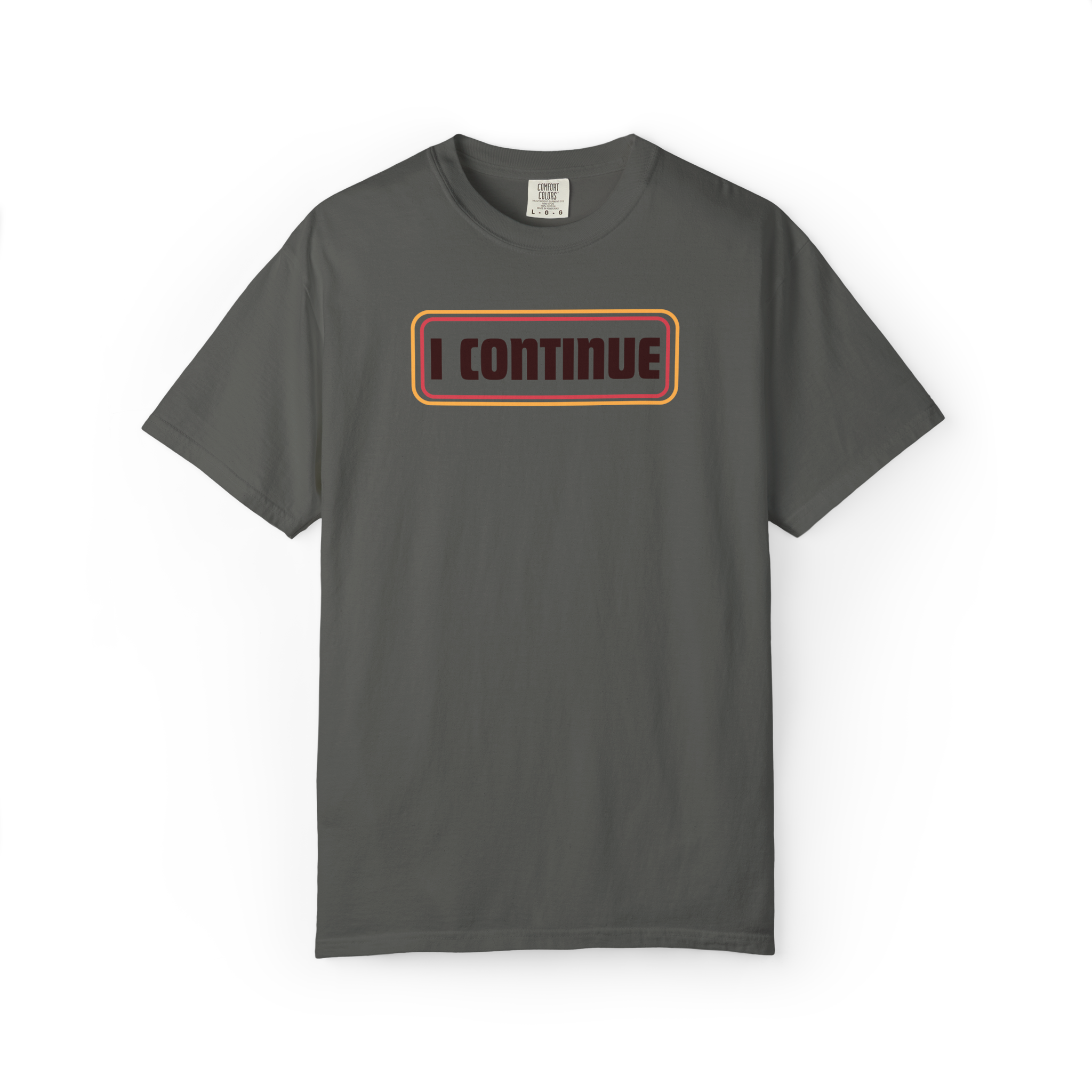 I CONTINUE Graphic T-Shirt — Motivational Retro Logo Tee