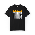 I Do Hard Things T-Shirt — Motivational Graphic Tee
