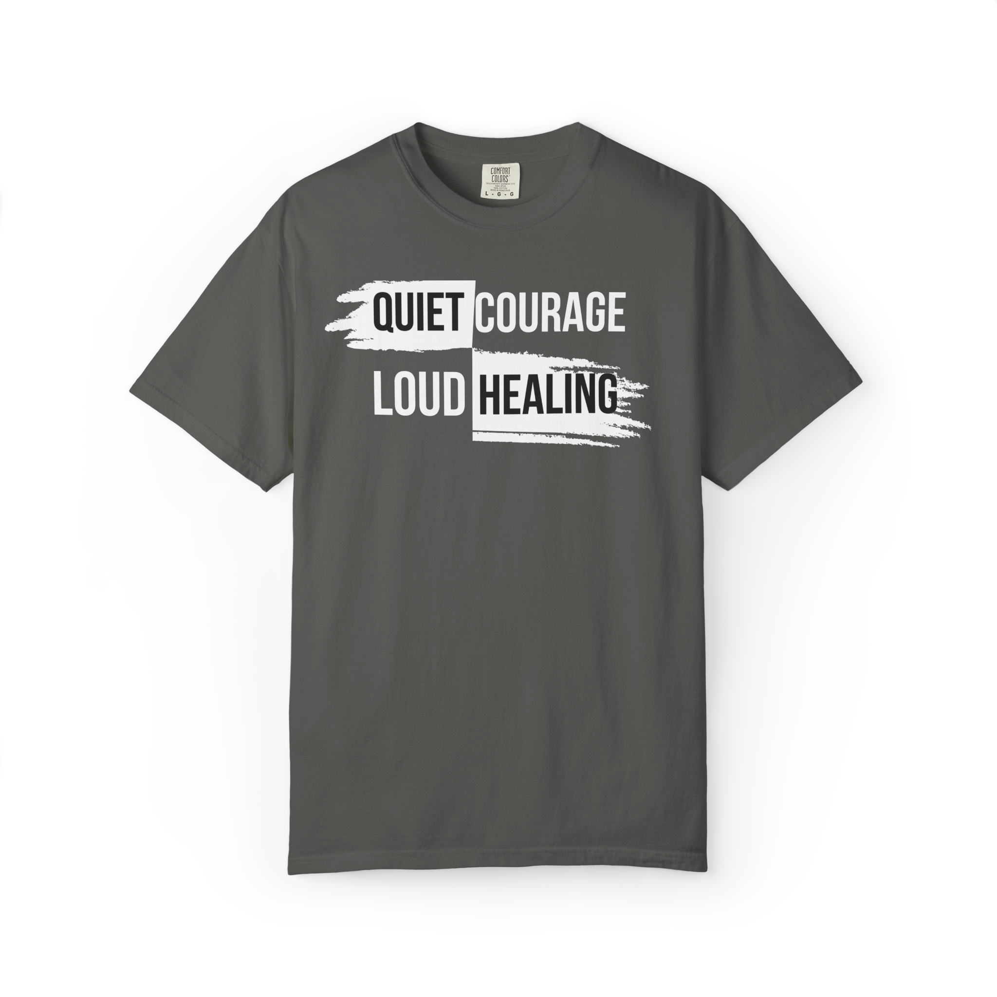 Quiet Courage Loud Healing T‑Shirt — Mental Health Awareness Tee