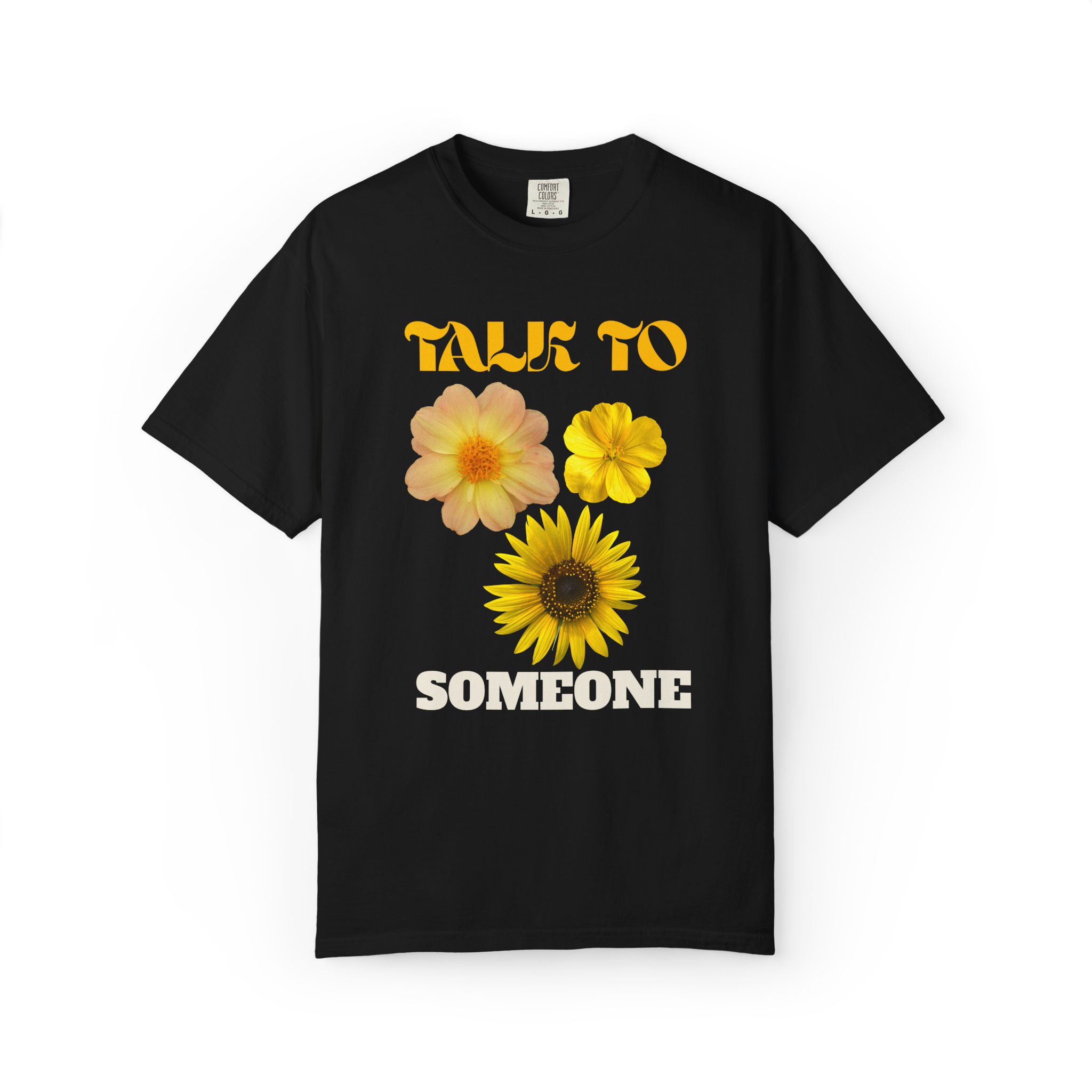 Talk To Someone Floral T-Shirt — Yellow Flower Mental Health Awareness Tee