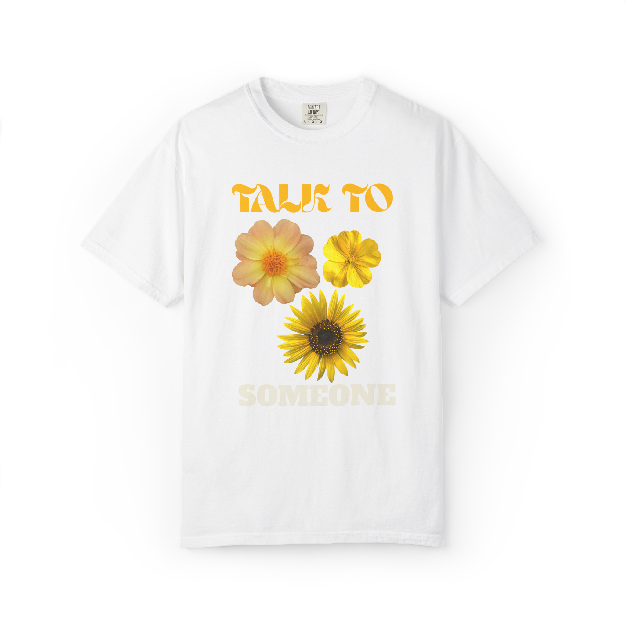 Talk To Someone Floral T-Shirt — Yellow Flower Mental Health Awareness Tee