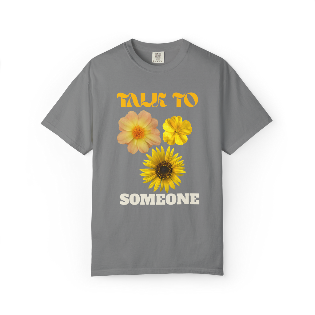 Talk To Someone Floral T-Shirt — Yellow Flower Mental Health Awareness Tee