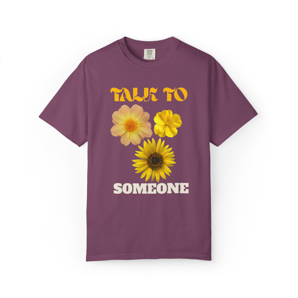 Talk To Someone Floral T-Shirt — Yellow Flower Mental Health Awareness Tee